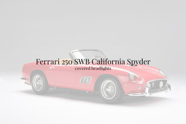 Ferrari 250 SWB California Spyder